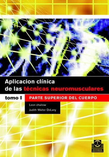 APLICACION CLINICA DE LAS TECNICAS NEUROMUSCULARES : (PARTE | 9788480198684 | CHAITOW, LEON | Llibreria L'Illa - Llibreria Online de Mollet - Comprar llibres online