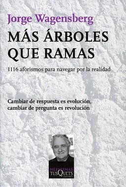 MÁS ÁRBOLES QUE RAMAS | 9788483834060 | WAGENSBERG, JORGE | Llibreria L'Illa - Llibreria Online de Mollet - Comprar llibres online