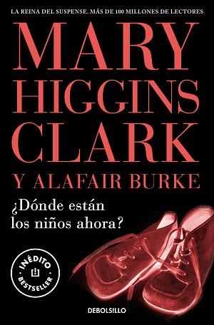 DÓNDE ESTÁN LOS NIÑOS AHORA? | 9788466376778 | HIGGINS CLARK, MARY | Llibreria L'Illa - Llibreria Online de Mollet - Comprar llibres online