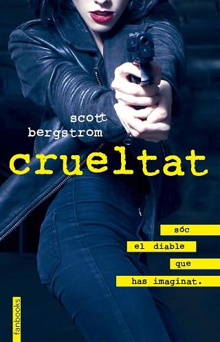 CRUELTAT | 9788416716357 | SCOTT BERGSTROM | Llibreria L'Illa - Llibreria Online de Mollet - Comprar llibres online