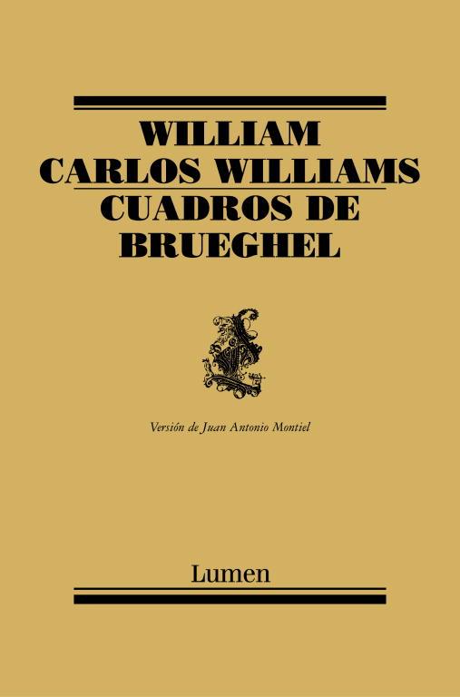 CUADROS DE BRUEGHEL | 9788426416193 | WILLIAMS, WILLIAM CARLOS | Llibreria L'Illa - Llibreria Online de Mollet - Comprar llibres online