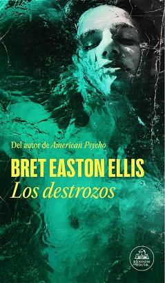 DESTROZOS, LOS | 9788439741725 | EASTON ELLIS, BRET | Llibreria L'Illa - Llibreria Online de Mollet - Comprar llibres online