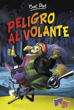 PELIGRO AL VOLANTE (BAT PAT 1) | 9788490435885 | PAVANELLO, ROBERTO | Llibreria L'Illa - Llibreria Online de Mollet - Comprar llibres online