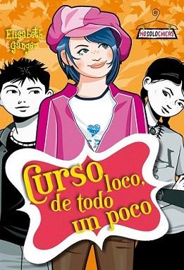 CURSO LOCO DE TODO UN POCO | 9788408094159 | GANGER, ELISABETH | Llibreria L'Illa - Llibreria Online de Mollet - Comprar llibres online