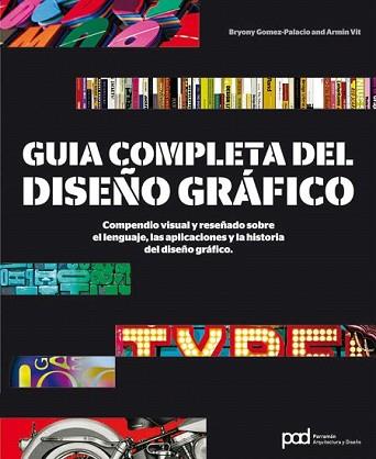 GUÍA COMPLETA DE DISEÑO | 9788434237742 | GOMEZ-PALACIO, BRYONY/VIT, ARMIN | Llibreria L'Illa - Llibreria Online de Mollet - Comprar llibres online