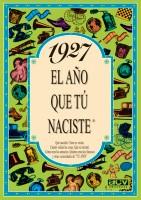 1927 EL AÑO QUE TU NACISTE | 9788488907646 | COLLADO BASCOMPTE, ROSA | Llibreria L'Illa - Llibreria Online de Mollet - Comprar llibres online