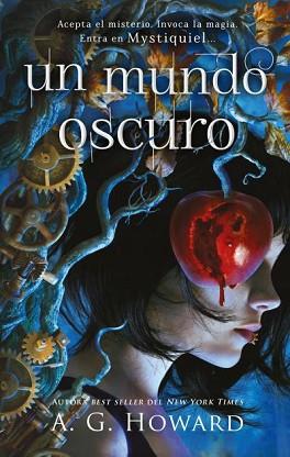 MUNDO OSCURO, UN | 9788419252159 | HOWARD, A. G. | Llibreria L'Illa - Llibreria Online de Mollet - Comprar llibres online