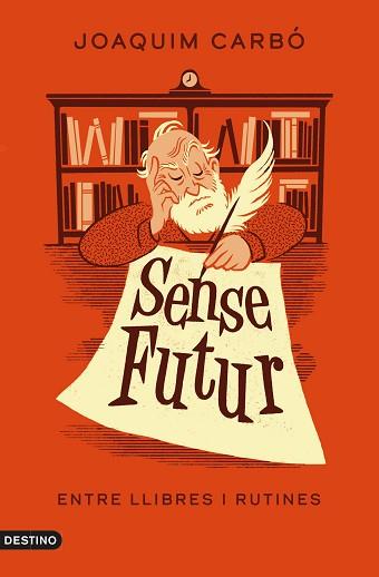 SENSE FUTUR | 9788497103381 | CARBÓ, JOAQUIM | Llibreria L'Illa - Llibreria Online de Mollet - Comprar llibres online