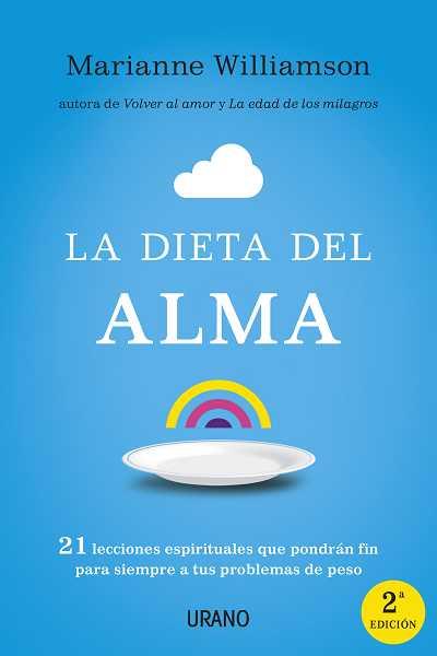 DIETA DEL ALMA, LA | 9788479537951 | WILLIAMSON, MARIANNE | Llibreria L'Illa - Llibreria Online de Mollet - Comprar llibres online