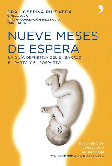 NUEVE MESES DE ESPERA | 9788484607731 | JOSEFINA RUIZ VEGA / MARÍA CONCEPCIÓN DÍEZ RUBIO | Llibreria L'Illa - Llibreria Online de Mollet - Comprar llibres online