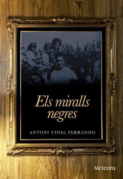 MIRALLS NEGRES, ELS | 9788492874859 | VIDAL FERRANDO, ANTONI | Llibreria L'Illa - Llibreria Online de Mollet - Comprar llibres online