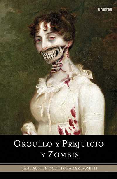 ORGULLO Y PREJUICIO Y ZOMBIS | 9788489367715 | GRAHAME-SMITH, SETH / AUSTEN,  JANE | Llibreria L'Illa - Llibreria Online de Mollet - Comprar llibres online