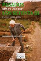 PASADOS LOS SETENTA III | 9788483830048 | JUNGER, ERNST | Llibreria L'Illa - Llibreria Online de Mollet - Comprar llibres online