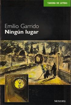 NINGUN LUGAR | 9788495623065 | GARRIDO, EMILIO | Llibreria L'Illa - Llibreria Online de Mollet - Comprar llibres online