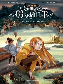 LES GERMANES GRÉMILLET 3. EL TRESOR DE LA LUCILLE | 9788467957228 | BARBUCCI | Llibreria L'Illa - Llibreria Online de Mollet - Comprar llibres online