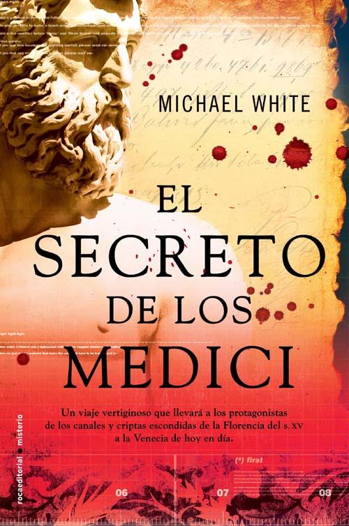 SECRETO DE LOS MEDICI, EL | 9788499180595 | WHITE, MICHAEL | Llibreria L'Illa - Llibreria Online de Mollet - Comprar llibres online