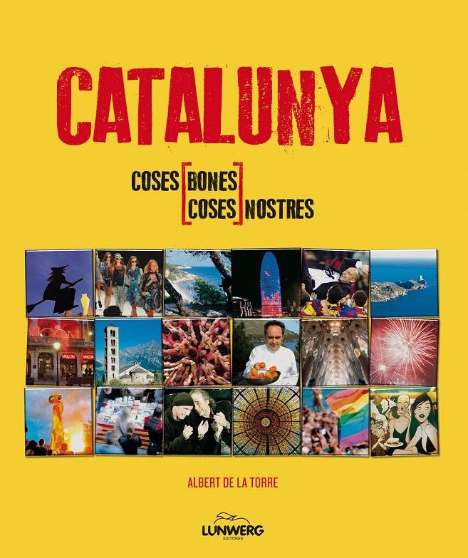 CATALUNYA. COSES NOSTRES | 9788497858533 | TORRE, ALBERT DE LA | Llibreria L'Illa - Llibreria Online de Mollet - Comprar llibres online