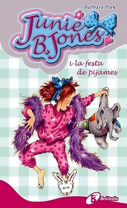 JUNIE B. JONES I LA FESTA DE PIJAMES | 9788499060996 | PARK, BARBARA | Llibreria L'Illa - Llibreria Online de Mollet - Comprar llibres online