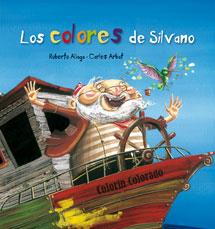 COLORES DE SILVANO, LOS | 9788492702428 | ALIAGA, ROBERTO | Llibreria L'Illa - Llibreria Online de Mollet - Comprar llibres online