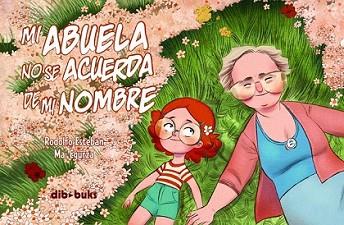 MI ABUELA NO SE ACUERDA DE MI NOMBRE | 9788492902903 | ESTEBAN, RODOLFO | Llibreria L'Illa - Llibreria Online de Mollet - Comprar llibres online