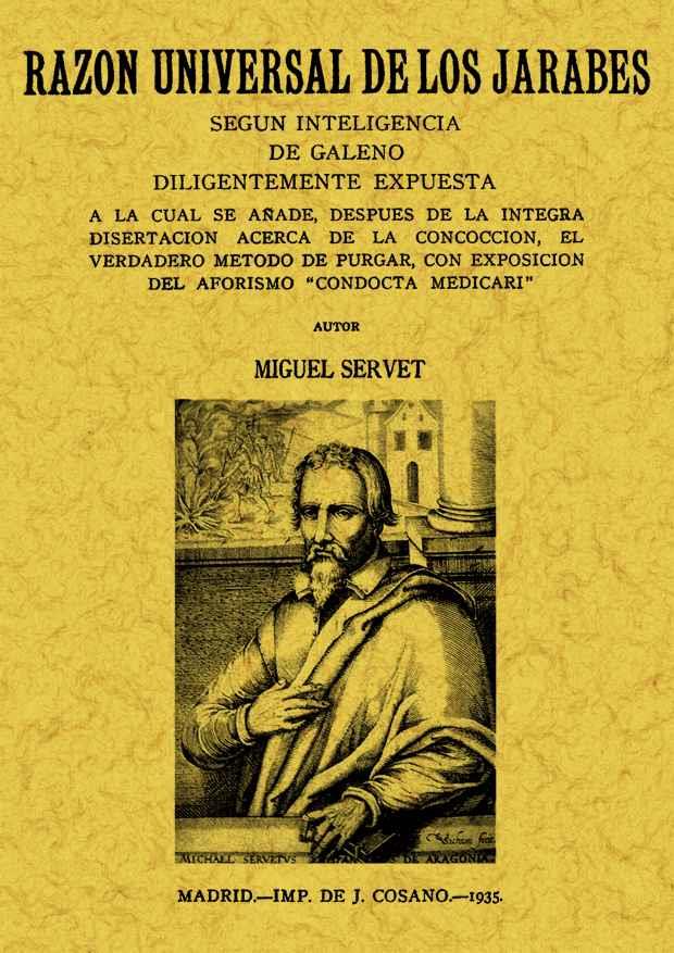 RAZON UNIVERSAL DE LOS JARABES SEGUN INTELIGENCIA DE GALENO | 9788497614702 | SERVET, MIGUEL | Llibreria L'Illa - Llibreria Online de Mollet - Comprar llibres online