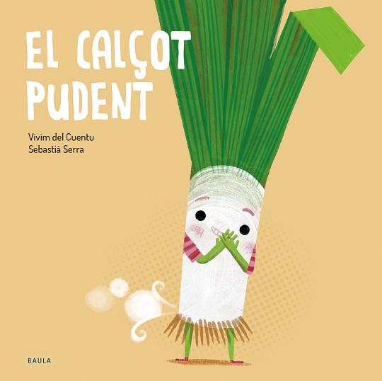 CALÇOT PUDENT, EL | 9788447949250 | VIVIM DEL CUENTU | Llibreria L'Illa - Llibreria Online de Mollet - Comprar llibres online