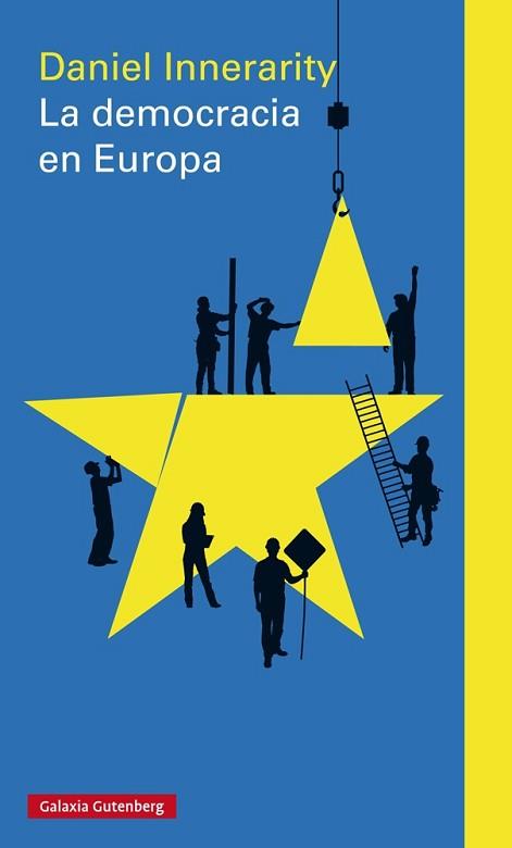 DEMOCRACIA EN EUROPA, LA | 9788481098037 | INNERARITY, DANIEL | Llibreria L'Illa - Llibreria Online de Mollet - Comprar llibres online