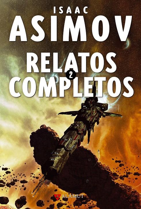 RELATOS COMPLETOS 2 | 9788498890464 | ASIMOV, ISAAC | Llibreria L'Illa - Llibreria Online de Mollet - Comprar llibres online