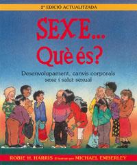 SEXE... QUE ES? | 9788484882411 | HARRIS, ROBIE H. | Llibreria L'Illa - Llibreria Online de Mollet - Comprar llibres online