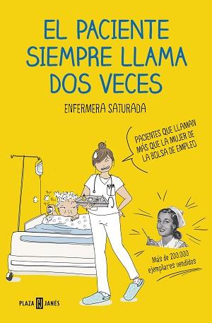 PACIENTE SIEMPRE LLAMA DOS VECES, EL | 9788401021305 | ENFERMERA SATURADA | Llibreria L'Illa - Llibreria Online de Mollet - Comprar llibres online