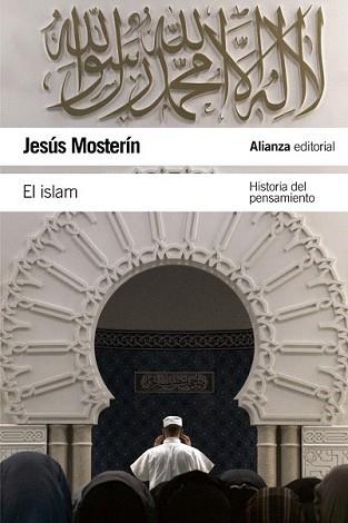 ISLAM, EL | 9788420669915 | MOSTERÍN, JESÚS | Llibreria L'Illa - Llibreria Online de Mollet - Comprar llibres online