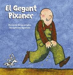 GEGANT PIXANER, EL | 9788491453031 | FRANCAVIGLIA, RICCARDO | Llibreria L'Illa - Llibreria Online de Mollet - Comprar llibres online