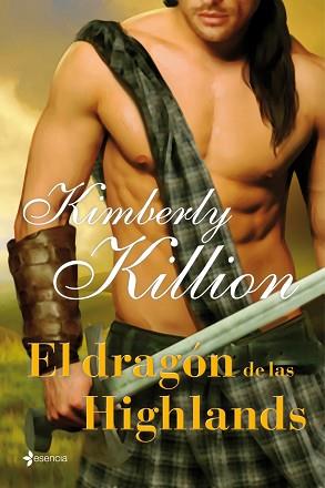 DRAGÓN DE LAS HIGHLANDS, EL | 9788408009702 | KIMBERLY KILLION | Llibreria L'Illa - Llibreria Online de Mollet - Comprar llibres online