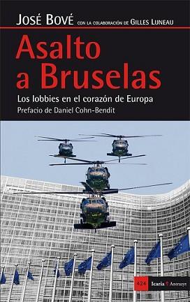 ASALTO A BRUSELAS | 9788498886528 | BOVÉ, JOSÉ | Llibreria L'Illa - Llibreria Online de Mollet - Comprar llibres online