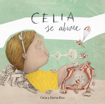 CELIA SE ABURRE | 9788448849290 | RICO CLAVELLINO, CELIA / GLORIA RICO CLAVELLINO | Llibreria L'Illa - Llibreria Online de Mollet - Comprar llibres online