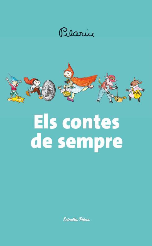 CONTES DE SEMPRE, ELS | 9788490572566 | BAYES, PILARÍN  | Llibreria L'Illa - Llibreria Online de Mollet - Comprar llibres online