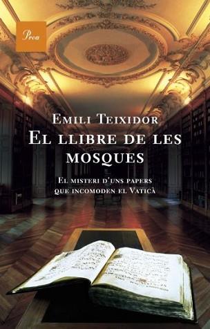 LLIBRE DE LES MOSQUES, EL | 9788484377467 | TEIXIDOR, EMILI | Llibreria L'Illa - Llibreria Online de Mollet - Comprar llibres online