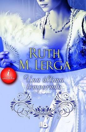 ÚLTIMA TEMPORADA, UNA | 9788490701584 | LERGA, RUTH M. | Llibreria L'Illa - Llibreria Online de Mollet - Comprar llibres online