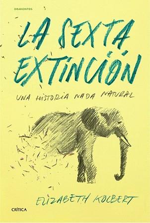 SEXTA EXTINCIÓN, LA | 9788498927795 | KOLBERT, ELIZABETH | Llibreria L'Illa - Llibreria Online de Mollet - Comprar llibres online