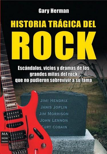 HISTORIA TRAGICA DEL ROCK | 9788496924529 | HERMAN, GARY | Llibreria L'Illa - Llibreria Online de Mollet - Comprar llibres online