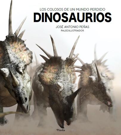 DINOSAURIOS | 9788418965012 | PEÑAS, JOSÉ ANTONIO | Llibreria L'Illa - Llibreria Online de Mollet - Comprar llibres online