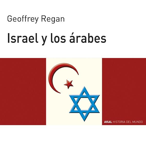 ISRAEL Y LOS ARABES | 9788476009956 | REGAN, GEOFFREY | Llibreria L'Illa - Llibreria Online de Mollet - Comprar llibres online