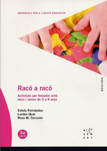 RACO A RACO.ACTIVITATS PER TREBALLAR AMB NENS DE 3 | 9788489149090 | FERNANDEZ, ESTELA... | Llibreria L'Illa - Llibreria Online de Mollet - Comprar llibres online