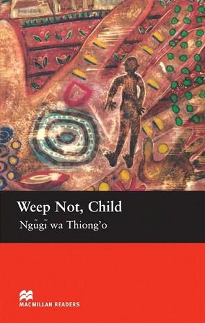 WEEP NOT CHILD | 9781405073318 | NGUGI WA THIONG-O | Llibreria L'Illa - Llibreria Online de Mollet - Comprar llibres online