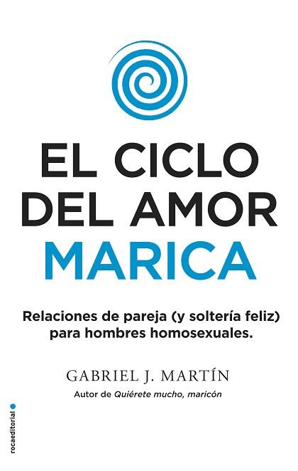 CICLO DEL AMOR MARICA, EL | 9788416700615 | J. MARTÍN, GABRIEL | Llibreria L'Illa - Llibreria Online de Mollet - Comprar llibres online