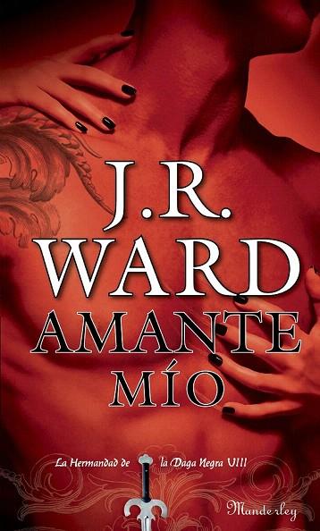 AMANTE MIO | 9788483652312 | WARD, J.R. | Llibreria L'Illa - Llibreria Online de Mollet - Comprar llibres online