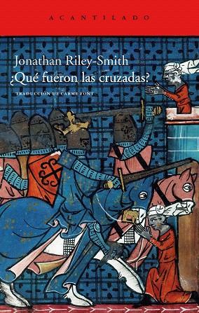 QUÉ FUERON LAS CRUZADAS? | 9788415277606 | RILEY-SMITH, JONATHAN | Llibreria L'Illa - Llibreria Online de Mollet - Comprar llibres online