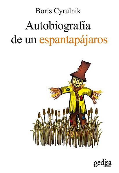 AUTOBIOGRAFIA DE UN ESPANTAPAJAROS | 9788497843522 | CYRULNIK, BORIS | Llibreria L'Illa - Llibreria Online de Mollet - Comprar llibres online