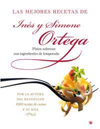 MEJORES RECETAS, LAS | 9788478714506 | ORTEGA, INES : ORTEGA, SIMONE | Llibreria L'Illa - Llibreria Online de Mollet - Comprar llibres online