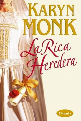 RICA HEREDERA, LA | 9788495752536 | MONK, KARYN | Llibreria L'Illa - Llibreria Online de Mollet - Comprar llibres online